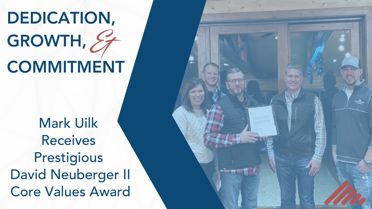 Dedication, Growth, & Commitment: Mark Uilk Receives Prestigious David Neuberger II Core Values Award